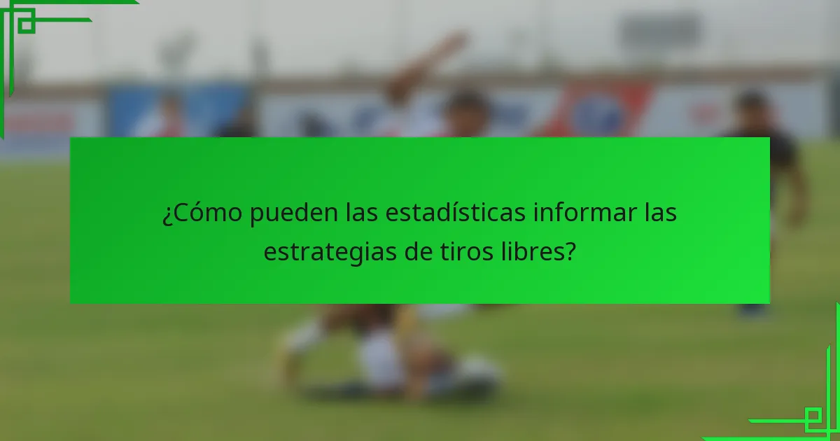 ¿Cómo pueden las estadísticas informar las estrategias de tiros libres?