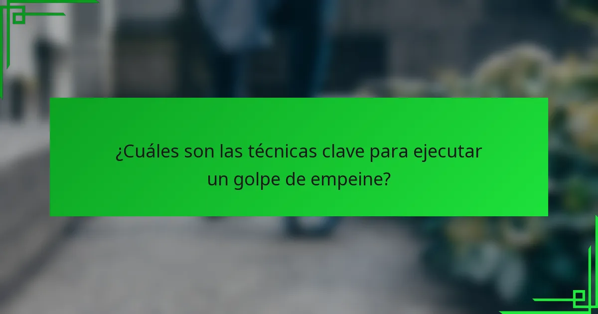 ¿Cuáles son las técnicas clave para ejecutar un golpe de empeine?